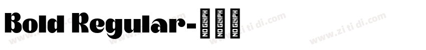Bold Regular字体转换